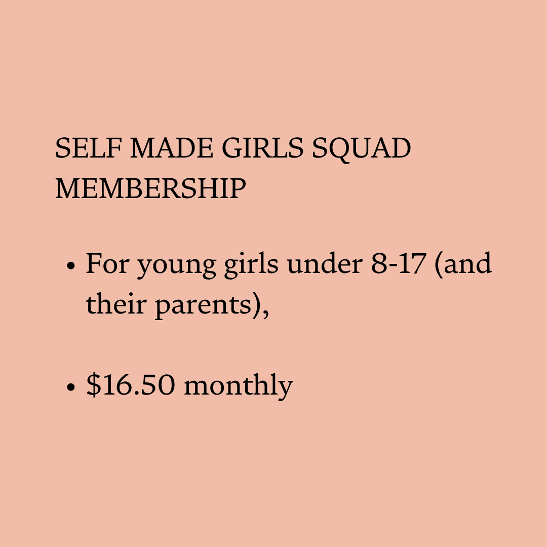 SELF MADE GIRLS SQUAD MEMBERSHIP, Monthly $16.50
