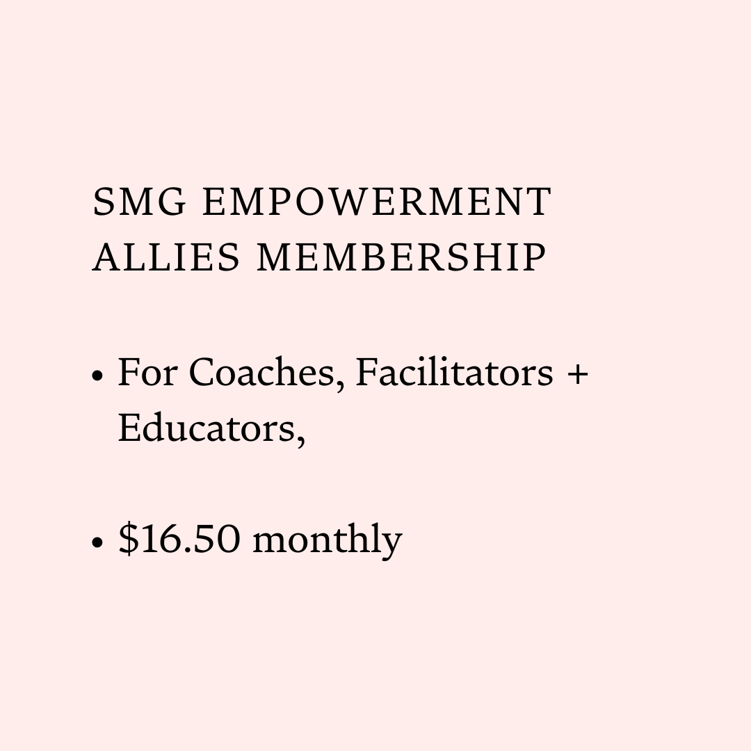 SMG EMPOWERMENT ALLIES MEMBERSHIP, $16.50 Monthly